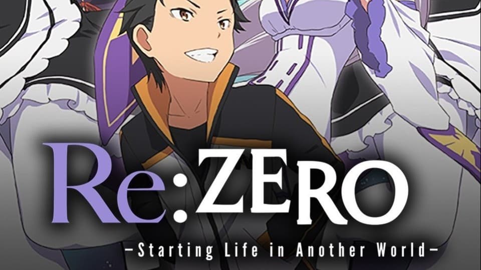 Re: Zero - Starting Life in Another World